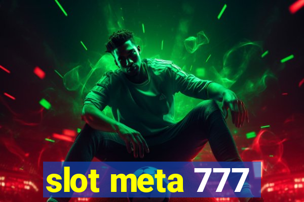 slot meta 777